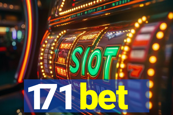 171 bet